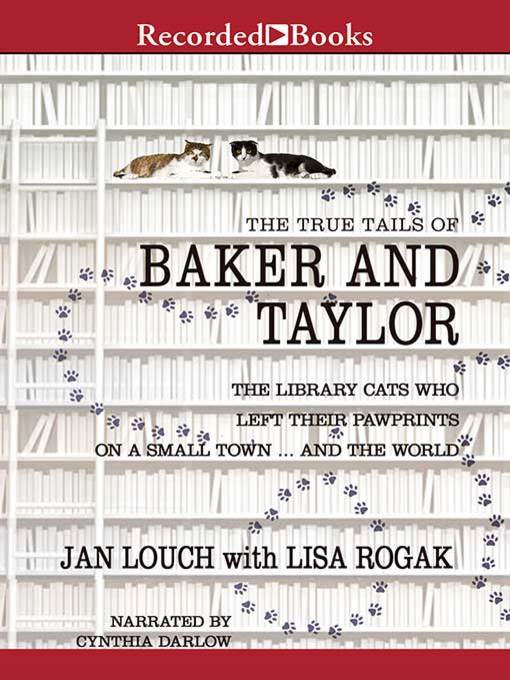 Title details for The True Tails of Baker and Taylor by Jan Louch - Available